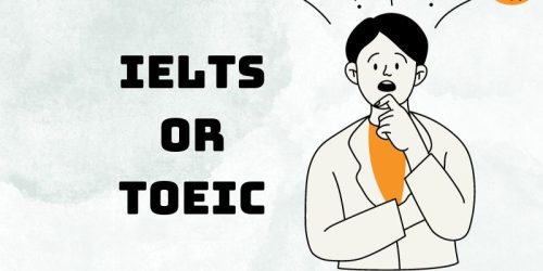 Sinh viên nên học IELTS hay TOEIC